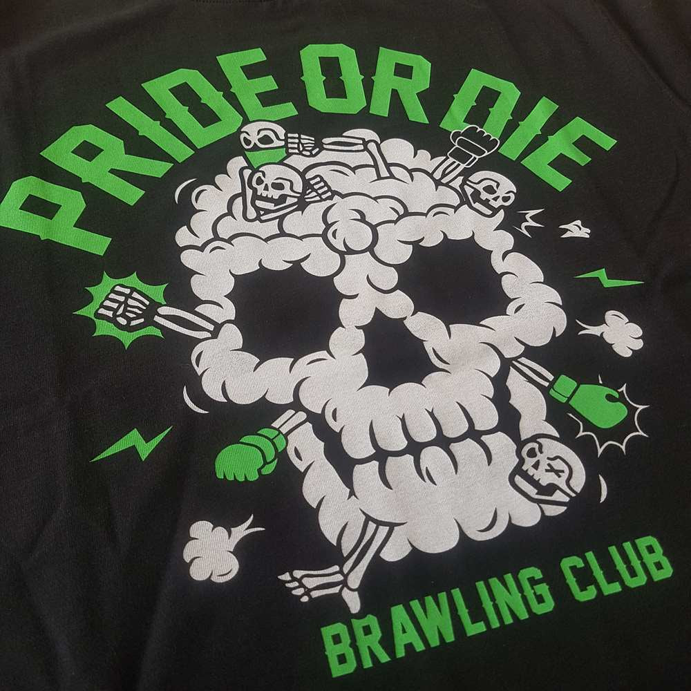 T-shirt Pride or Die Brawling Club