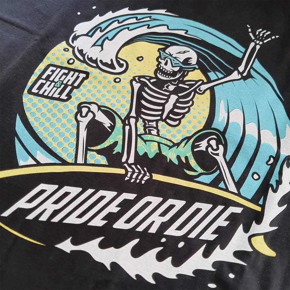 T-shirt Pride or Die Fight & Chill