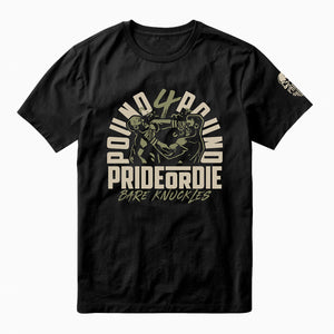 T-shirt Pride or Die Bare Knuckles-Combat Arena